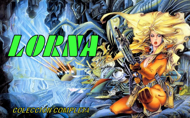 Lorna - Colección Completa - [Comic Sci-Fi/Erótico]